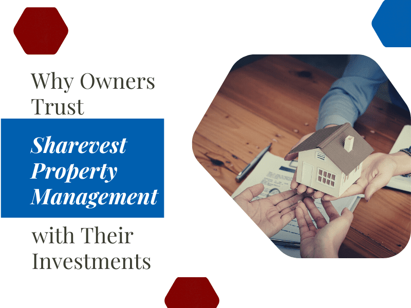Why Owners Trust Sharevest Property Management with Their Investments - Article Banner