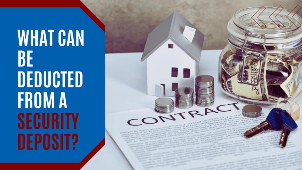 What Can Be Deducted from a Security Deposit? | San Mateo Property Management - Article Banner