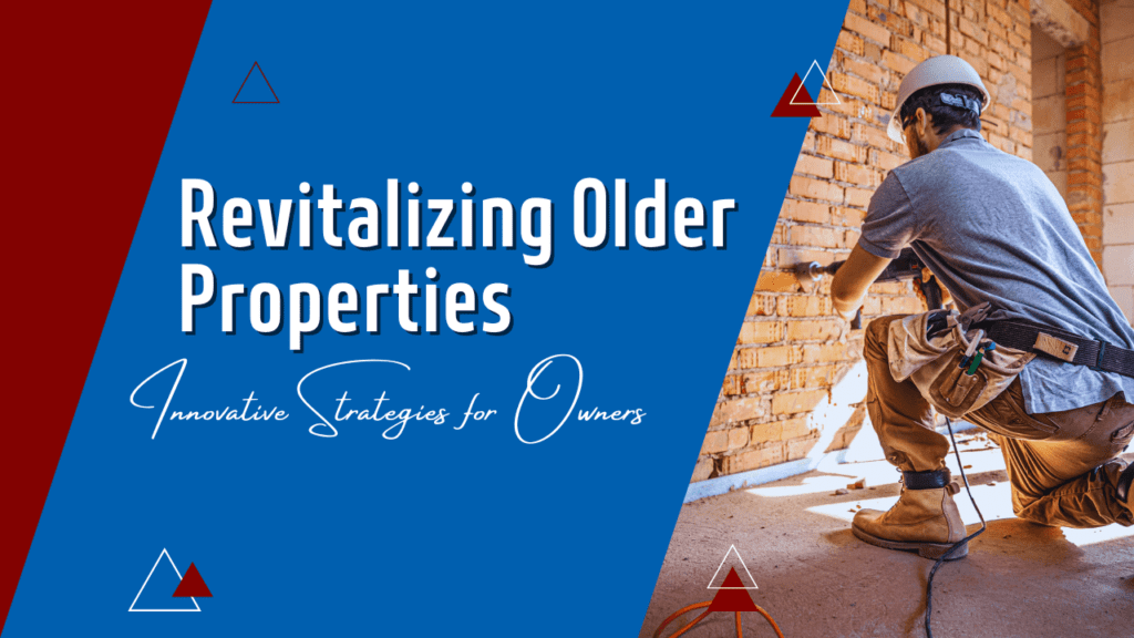 Revitalizing Older Properties: Innovative Strategies for San Francisco Owners - Article Banner