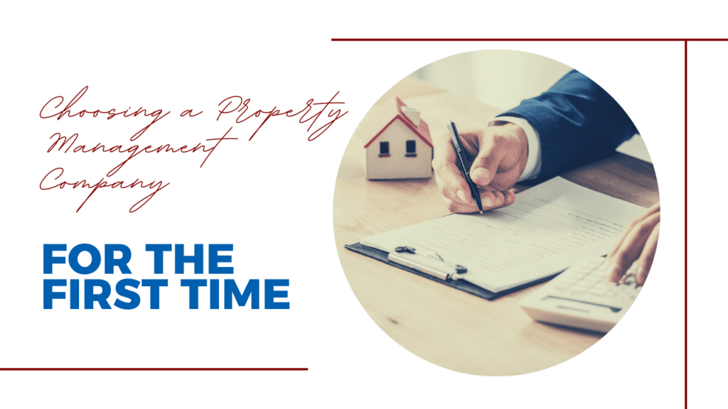 What to Know Before Choosing a Property Management Company for the First Time - Article Banner
