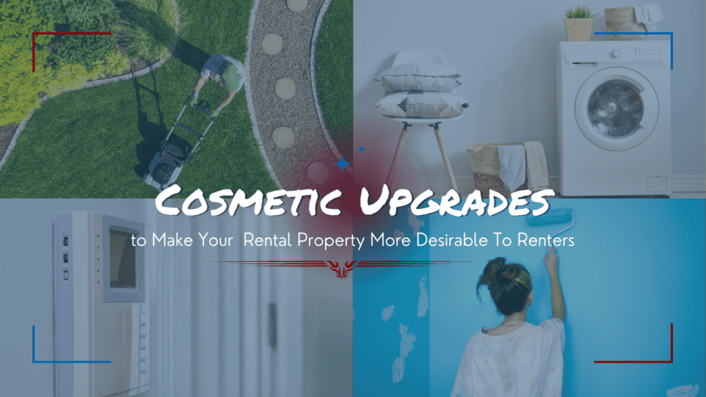 Cosmetic Upgrades to Make Your San Mateo Rental Property More Desirable To Renters - Article Banner