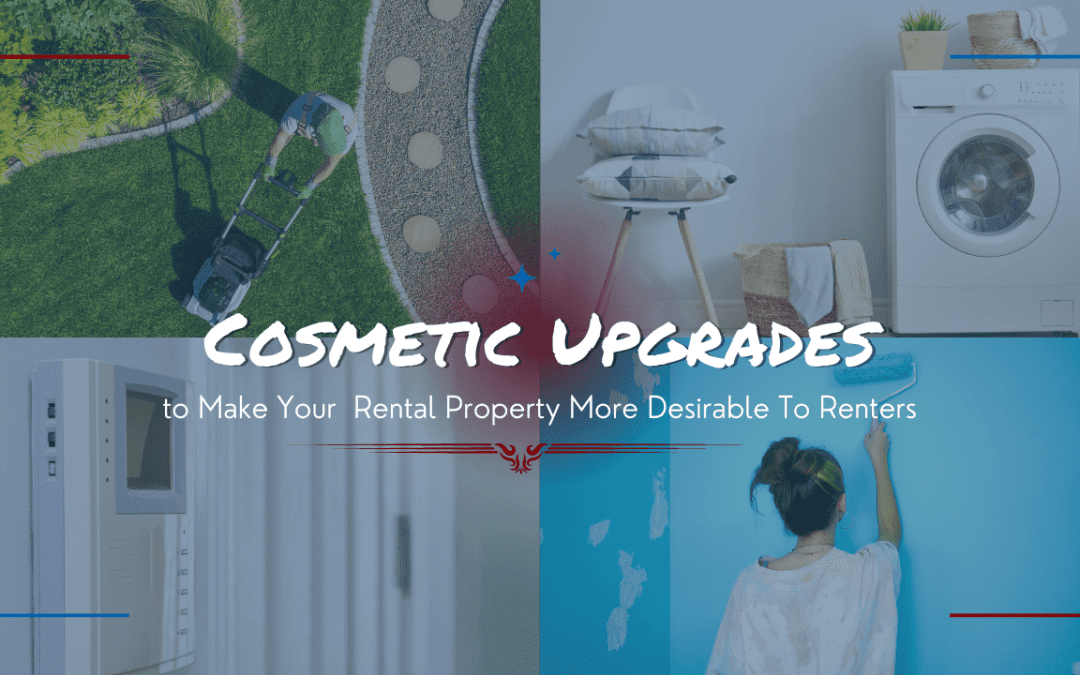 Cosmetic Upgrades to Make Your San Mateo Rental Property More Desirable To Renters