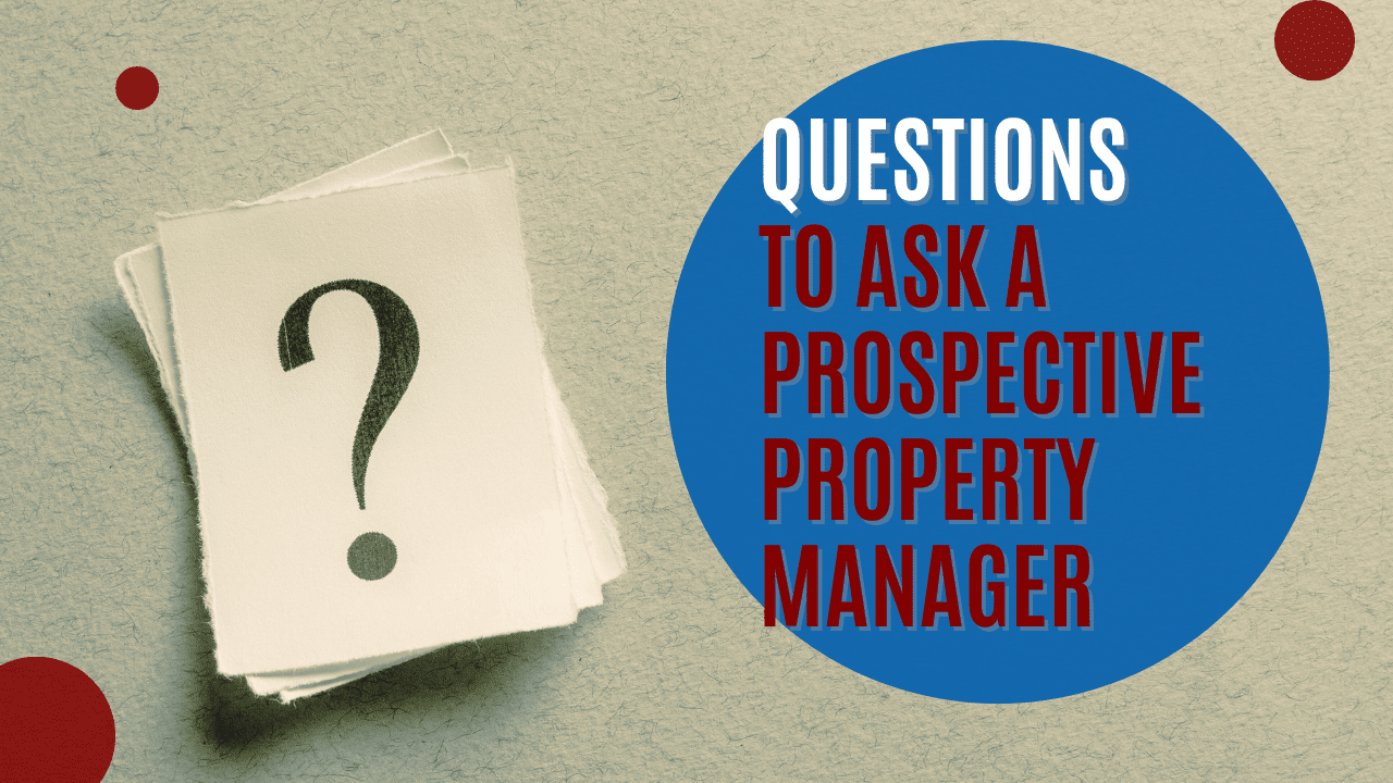 Questions to Ask a Prospective San Francisco Property Manager