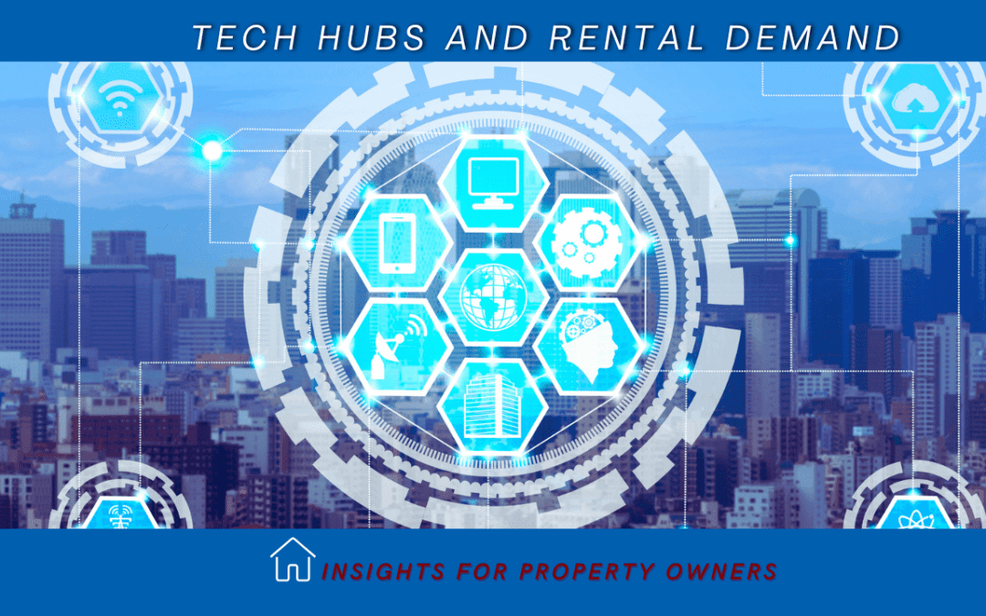 Tech Hubs and Rental Demand: Insights for San Francisco Property Owners