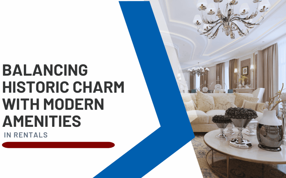 Balancing Historic Charm with Modern Amenities in San Francisco Rentals