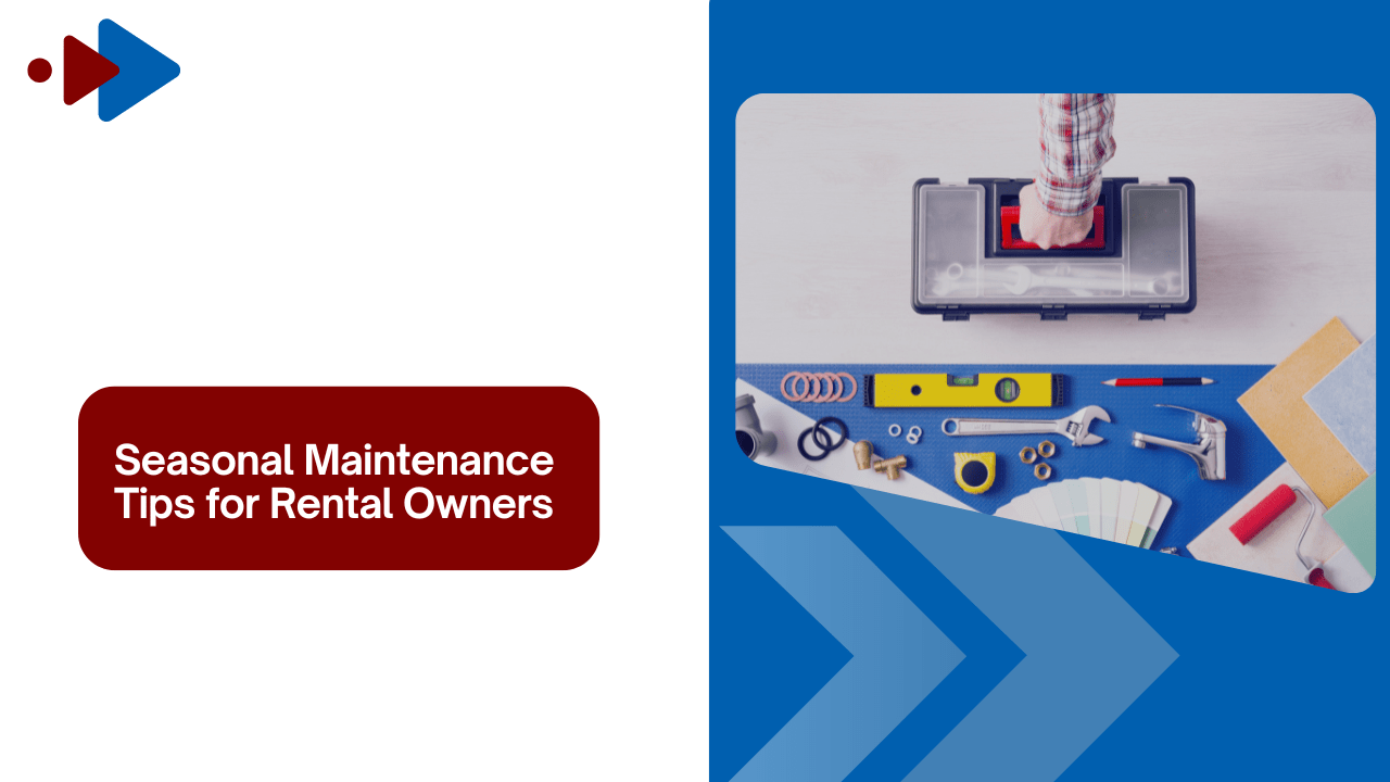 Seasonal Maintenance Tips for San Mateo Rental Owners