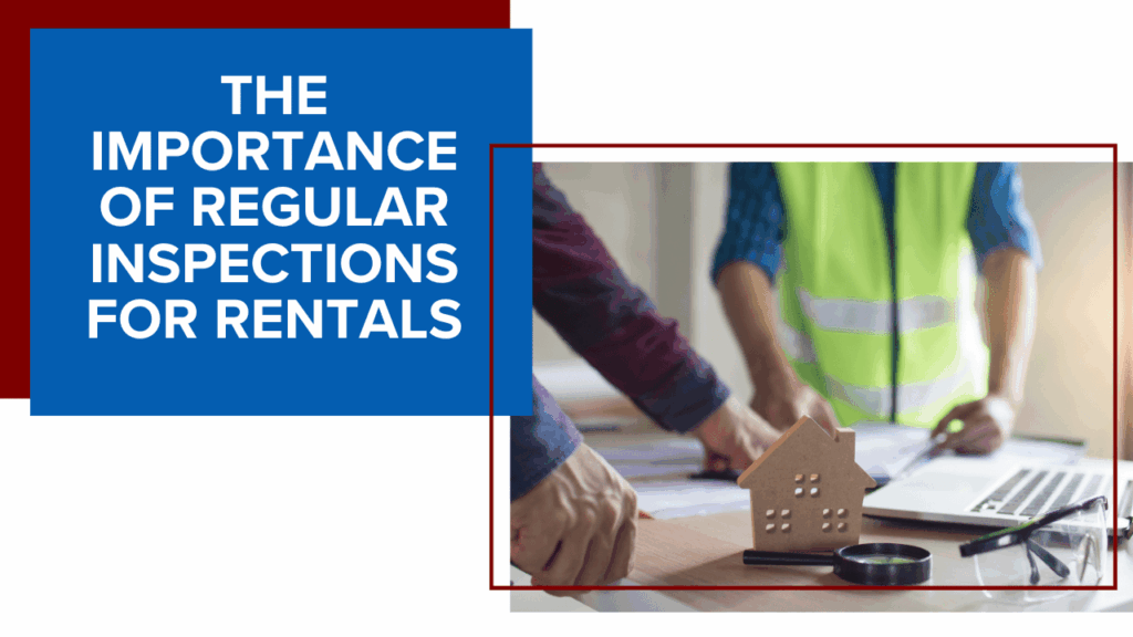 Why Routine Property Inspections Matter The Importance of Regular Inspections for San Francisco Rentals - Article Banner