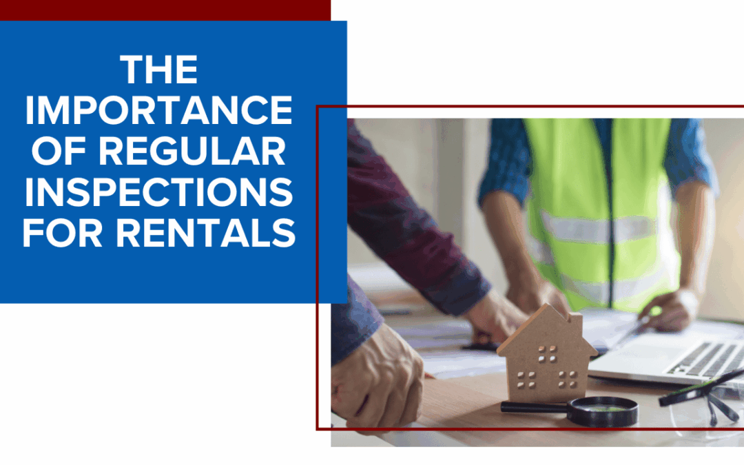 The Importance of Regular Inspections for San Francisco Rentals