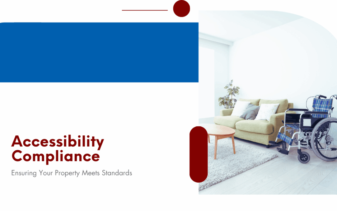Accessibility Compliance: Ensuring Your San Mateo Property Meets Standards