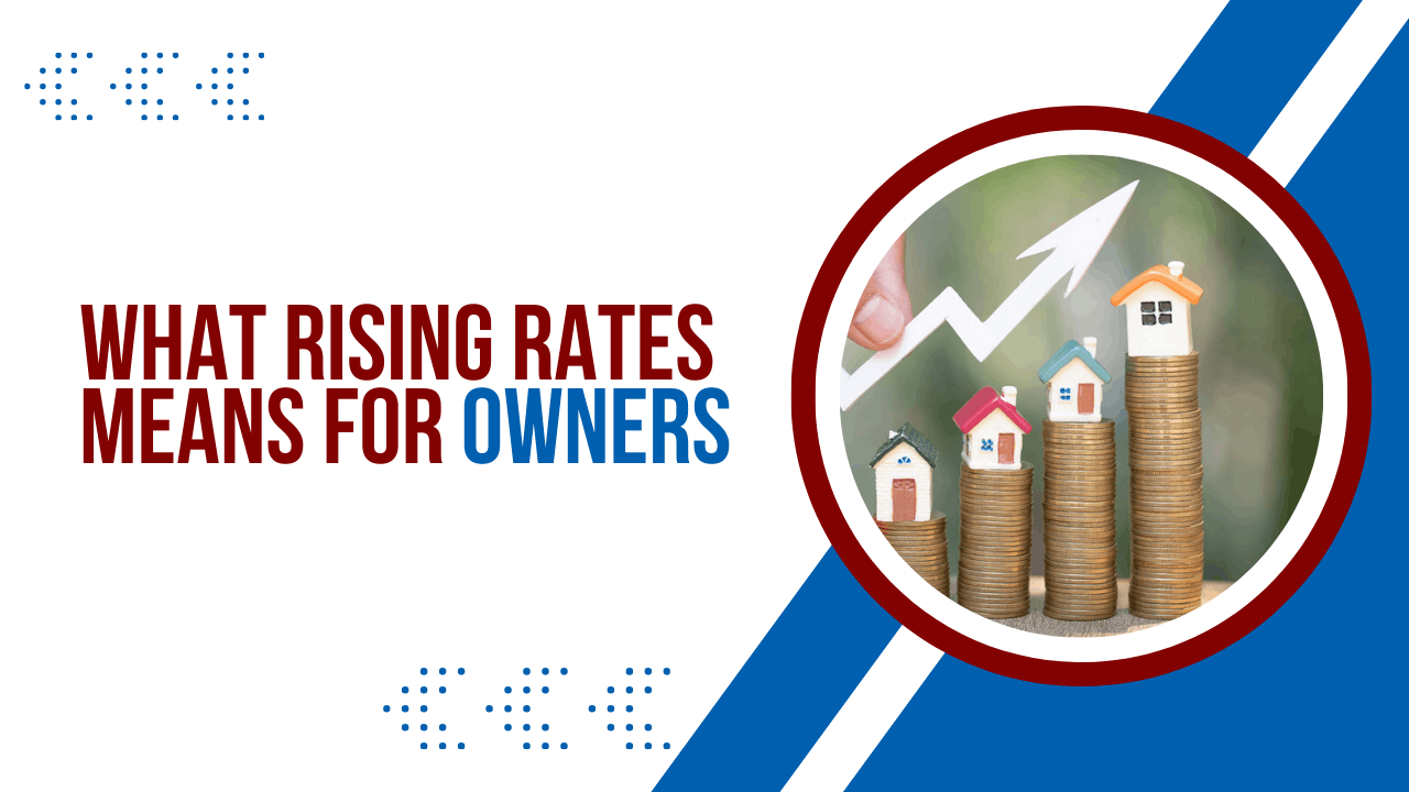 The Impact of Rising Interest Rates on San Mateo Rental Property Values