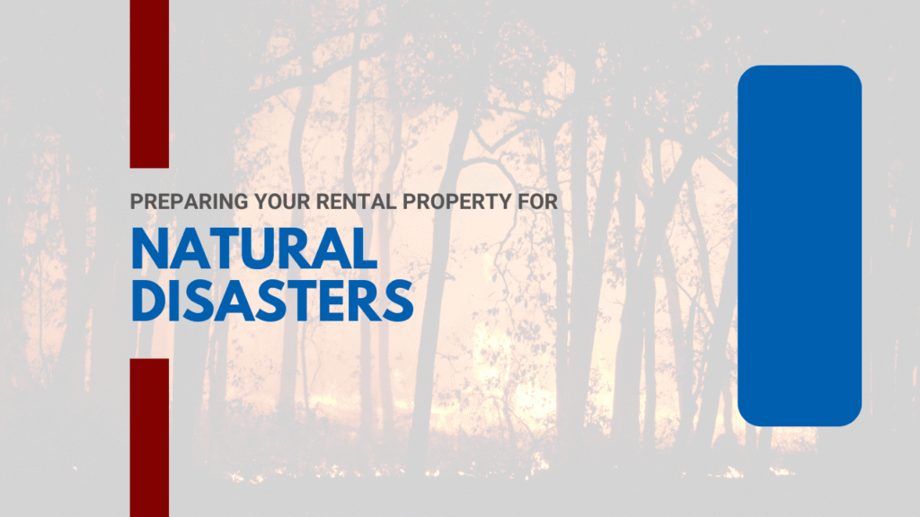 Preparing Your San Mateo Rental Property for Natural Disasters - Article Banner