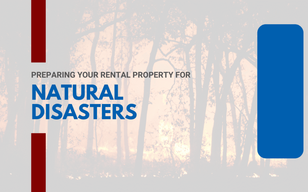 Preparing Your San Mateo Rental Property for Natural Disasters