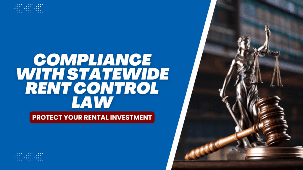 Protect Your Rental Investment: Compliance with California’s Statewide Rent Control Law (AB 1482) - Article Banner